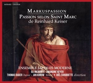 Markuspassion - R. Keiser - Música - MIRARE - 3760127222545 - 26 de febrero de 2015