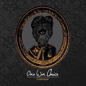 One Win Choice · Conveyor (LP) (2011)