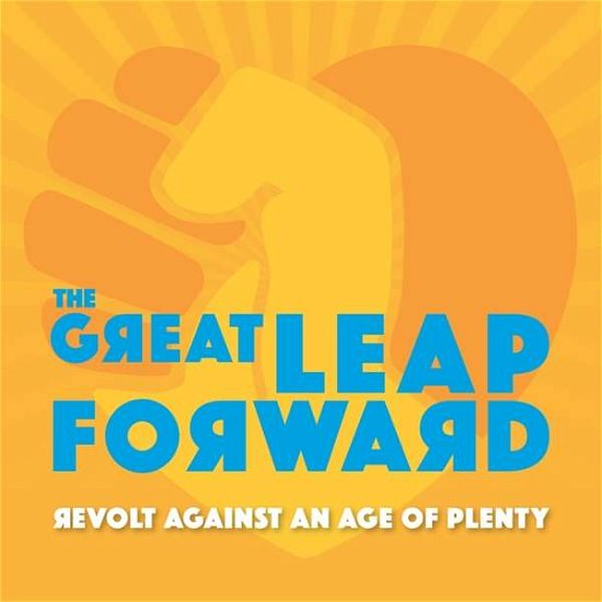 Revolt Against An Age Of Plenty - Great Leap Forward - Musik - TURNTABLE FRIEND - 4039967026545 - August 6, 2021