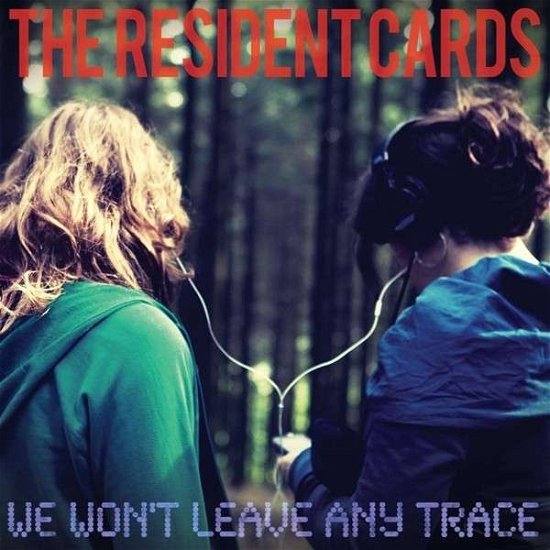 Cover for Resident Cards · We WonT Leave Any Trace (CD) (2013)