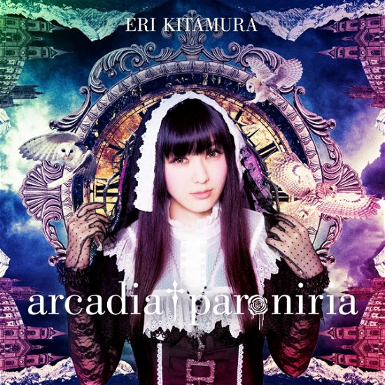Kitamura Eri · Arcadia Paroniria (CD) [Japan Import edition] (2017)