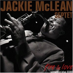 Cover for Jackie Mclean · Fire &amp; Love (CD) (2007)