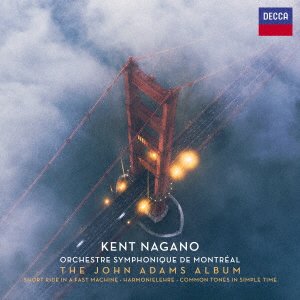 John Adams Album - Kent Nagano - Musik - UNIVERSAL MUSIC CLASSICAL - 4988031526545 - 28. oktober 2022