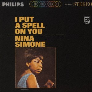 Cover for Nina Simone · I Put A Spell On You (CD) [Japan Import edition] (2023)