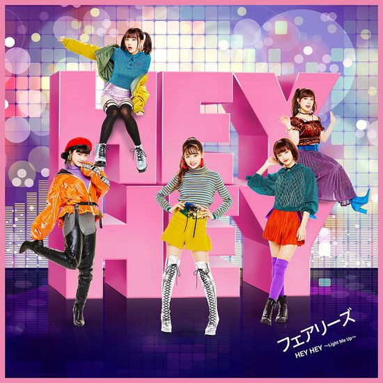 Hey Hey -light Me Up- <limited> - Fairies - Music - AVEX MUSIC CREATIVE INC. - 4988064168545 - February 28, 2018