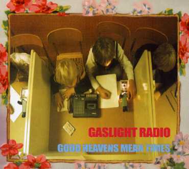 Cover for Gaslight Radio · Good Heavens Mean Times (CD) (2007)