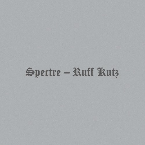 Ruff Kutz - Spectre - Music - PAN - 5060165481545 - March 31, 2015