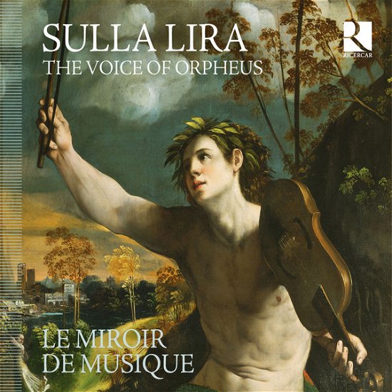 Cover for Le Miroir De Musique · Sulla Lira - the Voice of Orpheus (CD) (2015)