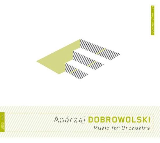 Cover for National Polish Radio Symphony Orchestra / the Krakow Polish Radio and Television Orchestra / the Polish Radio Symphony Orchestra · Dobrowolski: Music For Orchestra (CD) (2019)