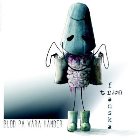 Cover for Franska Trion · Blod På Våra Händer (CD) (2018)