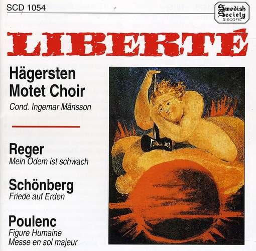 Cover for Reger / Schonberg / Hagersten Motet Choir · Liberte (CD) (1993)
