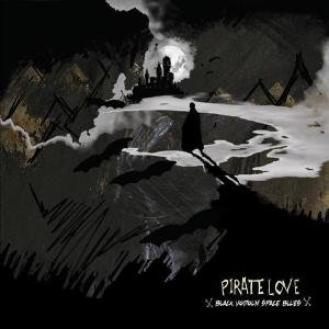 Cover for Pirate Love · Black Vodoun Space Blues (LP) (2008)