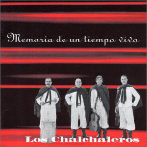 Cover for Chalchaleros · Memoria De Un Tiempo Vivo (CD) (1980)