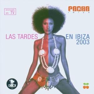 Las Tardes en Pacha 2003 - V/A - Musik - VENDETTA - 8421597037545 - 19 maj 2003
