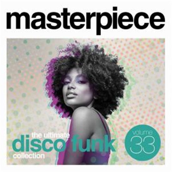 Masterpiece: The Ultimate Disco Funk Collection Vol.33 - V/A - Musiikki - PTG - 8717438198545 - perjantai 29. huhtikuuta 2022