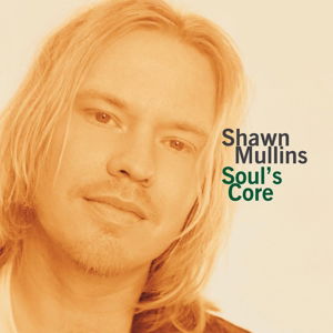 Cover for Shawn Mullins · Soul's Core (LP) (2014)