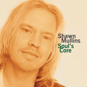 Soul's Core - Shawn Mullins - Musique - MUSIC ON VINYL - 8718469535545 - 30 octobre 2014