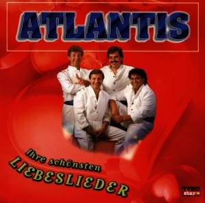 Ihre Schönsten Liebeslieder - Atlantis - Musiikki - TYROLIS - 9003549772545 - tiistai 17. helmikuuta 1998
