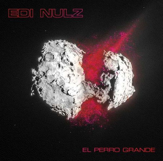 Cover for Edi Nulz · El Perro Grande (CD) (2018)