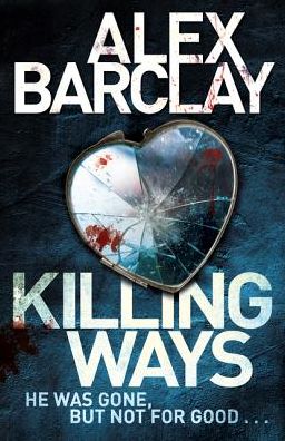 Cover for Alex Barclay · Killing Ways (Paperback Book) (2015)
