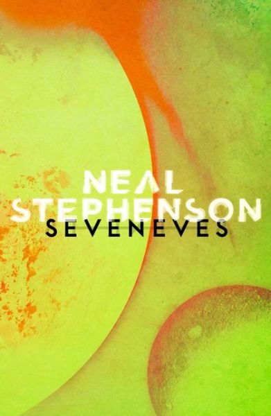 Cover for Neal Stephenson · Seveneves (Paperback Book) (2016)