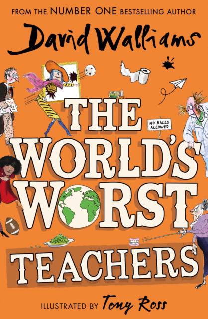 The World’s Worst Teachers - David Walliams - Kirjat - HarperCollins Publishers - 9780008637545 - torstai 1. helmikuuta 2024