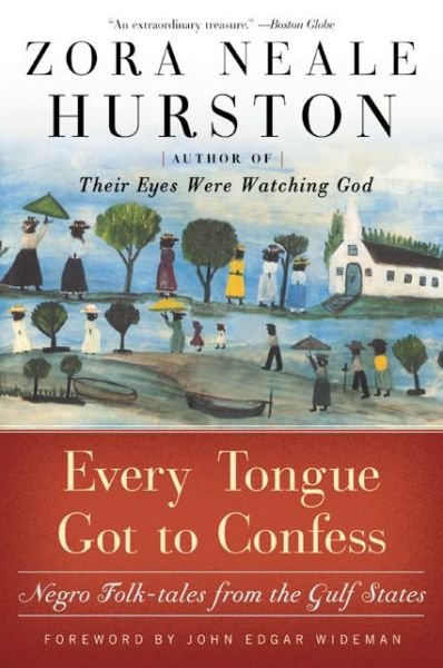 Cover for Zora Neale Hurston · Every Tongue Got to Confess: Negro Folk-tales from the Gulf States (Pocketbok) [Reprint edition] (2002)