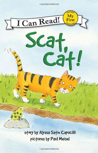 Cover for Alyssa Satin Capucilli · Scat, Cat! - My First I Can Read (Hardcover Book) (2010)