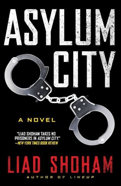 Cover for Liad Shoham · Asylum City: A Novel (Taschenbuch) (2015)