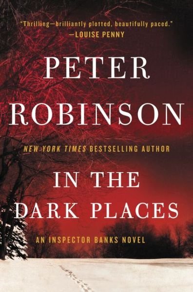 Cover for Peter Robinson · In the Dark Places: An Inspector Banks Novel - Inspector Banks Novels (Hardcover Book) (2015)