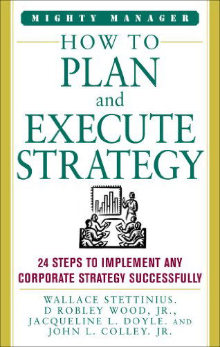 How to Plan and Execute Strategy - John Colley - Books - McGraw-Hill - 9780071824545 - December 13, 2013