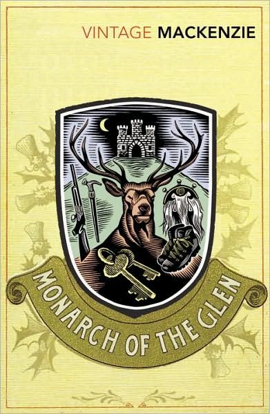 Cover for Compton Mackenzie · The Monarch of the Glen (Paperback Book) (2009)