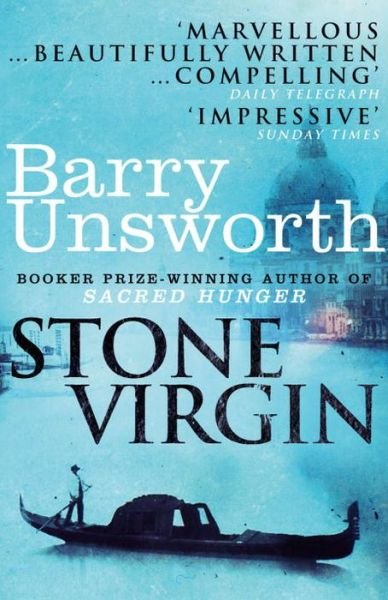 Cover for Barry Unsworth · Stone Virgin (Paperback Book) (2012)