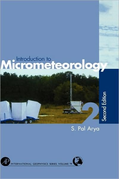 Cover for Arya, Paul S. (North Carolina State University, Raleigh, U.S.A.) · Introduction to Micrometeorology - International Geophysics (Innbunden bok) (2001)