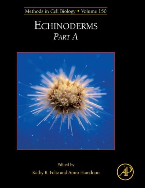 Cover for Kathleen Foltz · Echinoderms - Methods in Cell Biology (Hardcover Book) (2019)