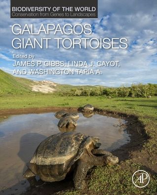 Cover for Galapagos Giant Tortoises - Biodiversity of the World: Conservation from Genes to Landscapes (Hardcover Book) (2020)