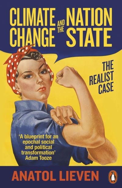 Cover for Anatol Lieven · Climate Change and the Nation State: The Realist Case (Paperback Bog) (2021)