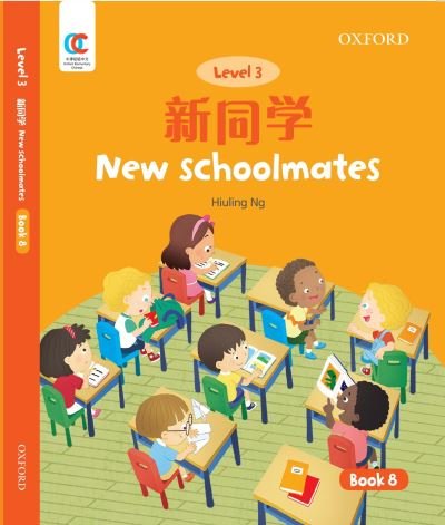 New Schoolmates - OEC Level 3 Student's Book - Hiuling Ng - Books - Oxford University Press,China Ltd - 9780190822545 - August 1, 2021