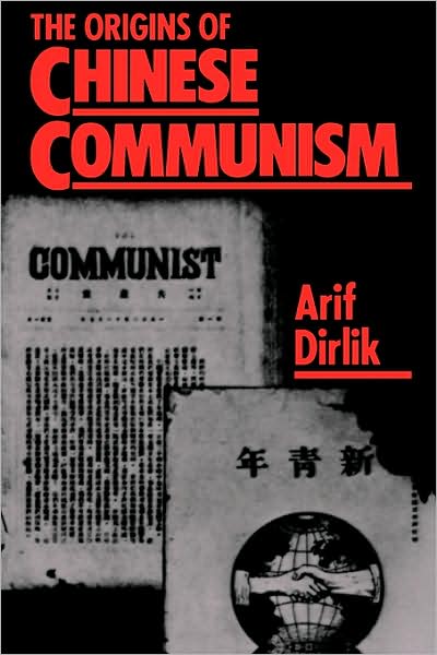 Cover for Arif Dirlik · The Origins of Chinese Communism (Taschenbuch) (1989)