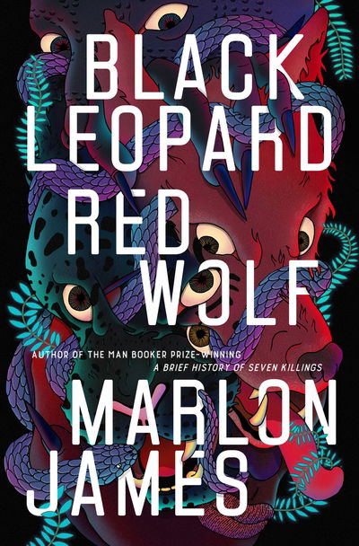 Cover for Marlon James · Black Leopard, Red Wolf: Dark Star Trilogy Book 1 - Dark Star Trilogy (Gebundenes Buch) (2019)