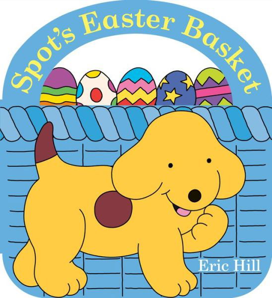 Cover for Eric Hill · Spot's Easter Basket (Kartongbok) (2021)