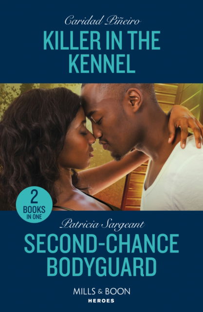 Cover for Caridad Pineiro · Killer In The Kennel / Second-Chance Bodyguard: Killer in the Kennel (South Beach Security: K-9 Division) / Second-Chance Bodyguard (the Toure Security Group) (Paperback Book) (2024)