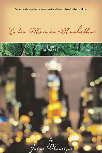 Latin Moon in Manhattan: A Novel - Jaime Manrique - Books - University of Wisconsin Press - 9780299187545 - March 31, 2003