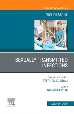 Cover for Sexually Transmitted Infections, An Issue of Nursing Clinics - The Clinics: Nursing (Gebundenes Buch) (2020)