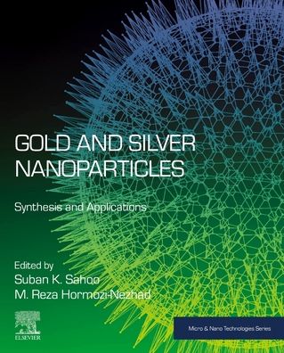 Cover for Gold and Silver Nanoparticles: Synthesis and Applications - Micro &amp; Nano Technologies (Paperback Book) (2023)