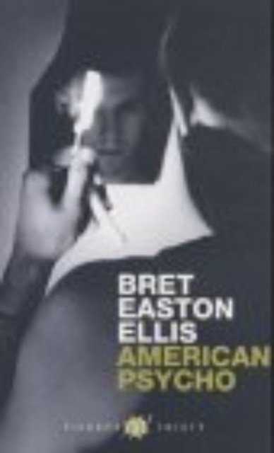 Cover for Bret Easton Ellis · American Psycho (Pocketbok) (1992)