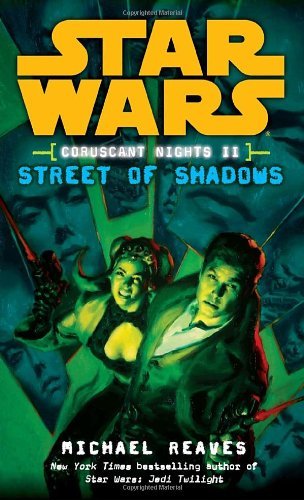 Cover for Michael Reaves · Street of Shadows (Star Wars: Coruscant Nights Ii) (Pocketbok) (2008)