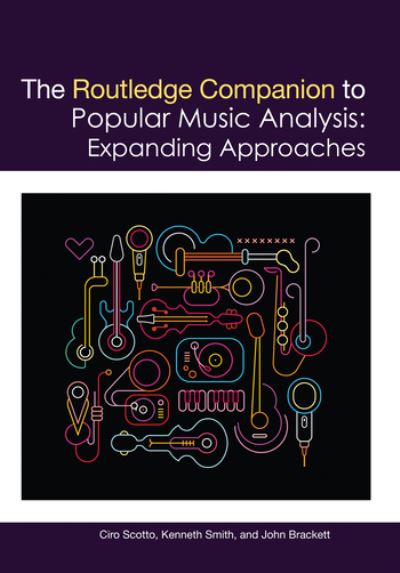 Cover for Ciro Scotto · The Routledge Companion to Popular Music Analysis: Expanding Approaches - Routledge Music Companions (Taschenbuch) (2020)