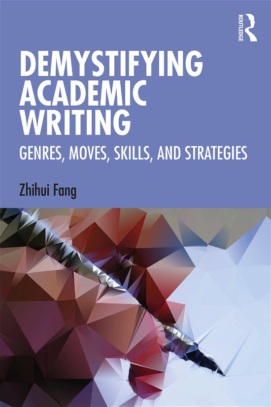 Cover for Zhihui Fang · Demystifying Academic Writing: Genres, Moves, Skills, and Strategies (Pocketbok) (2021)