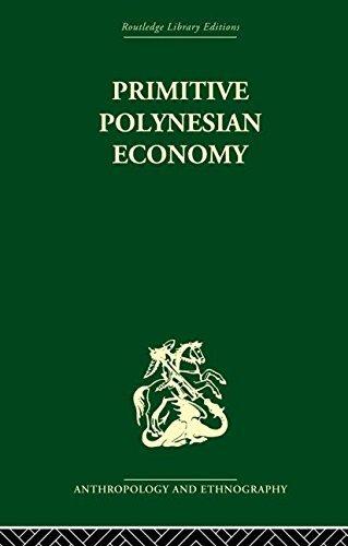 Cover for Raymond Firth · Primitive Polynesian Economy (Paperback Book) [Reprint edition] (2013)